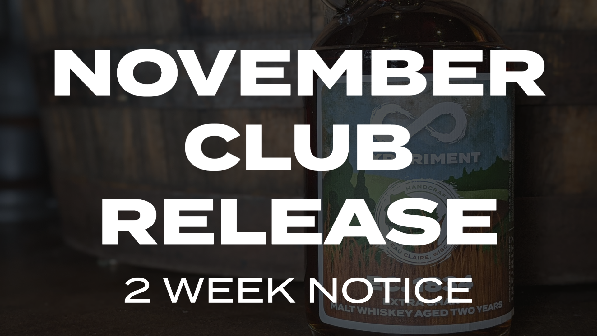 Read more about the article NOVEMBER CLUB RELEASE 2 WEEK NOTICE