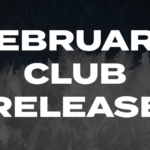 FEBRUARY INFINITY CLUB RELEASE