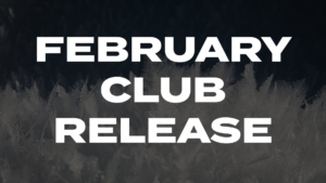 FEBRUARY INFINITY CLUB RELEASE