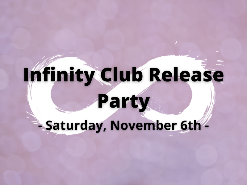 Infinity Club Release Party