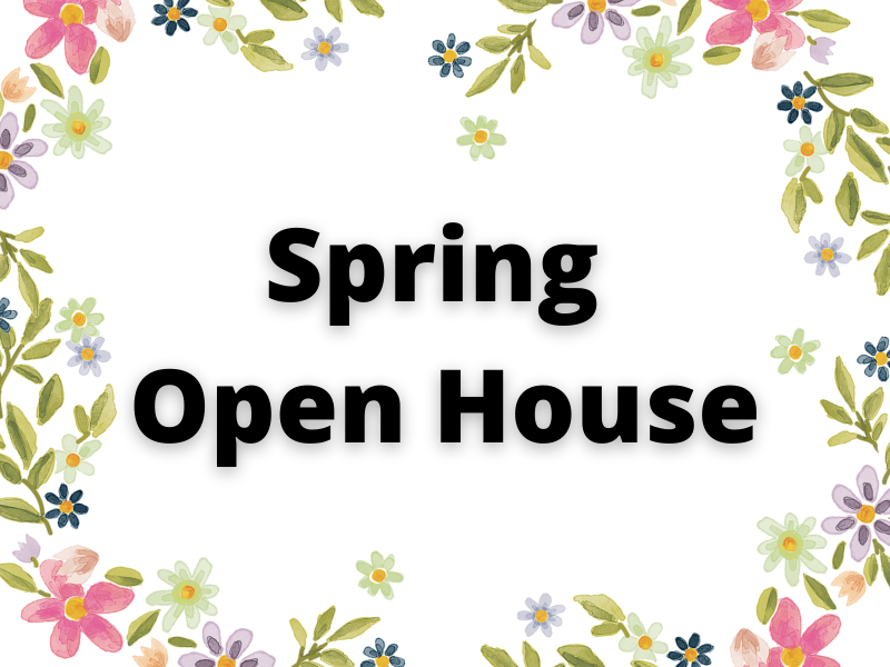 You are currently viewing Spring Open House 2022